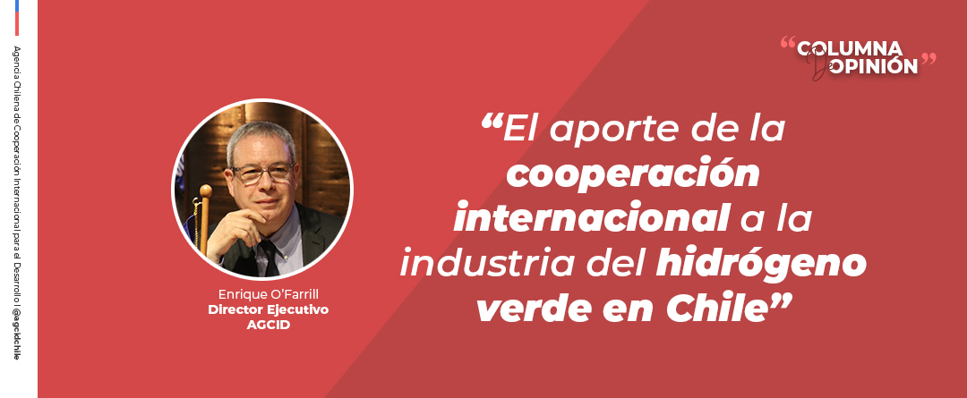 Enrique O’Farrill Director Ejecutivo Agencia Chilena de Cooperación Internacional para el Desarrollo